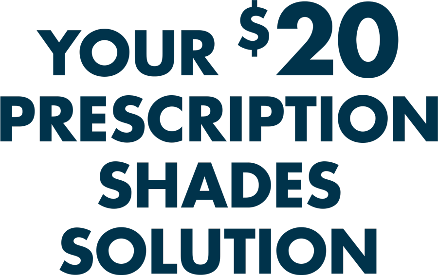 your $20 prescription shades solution